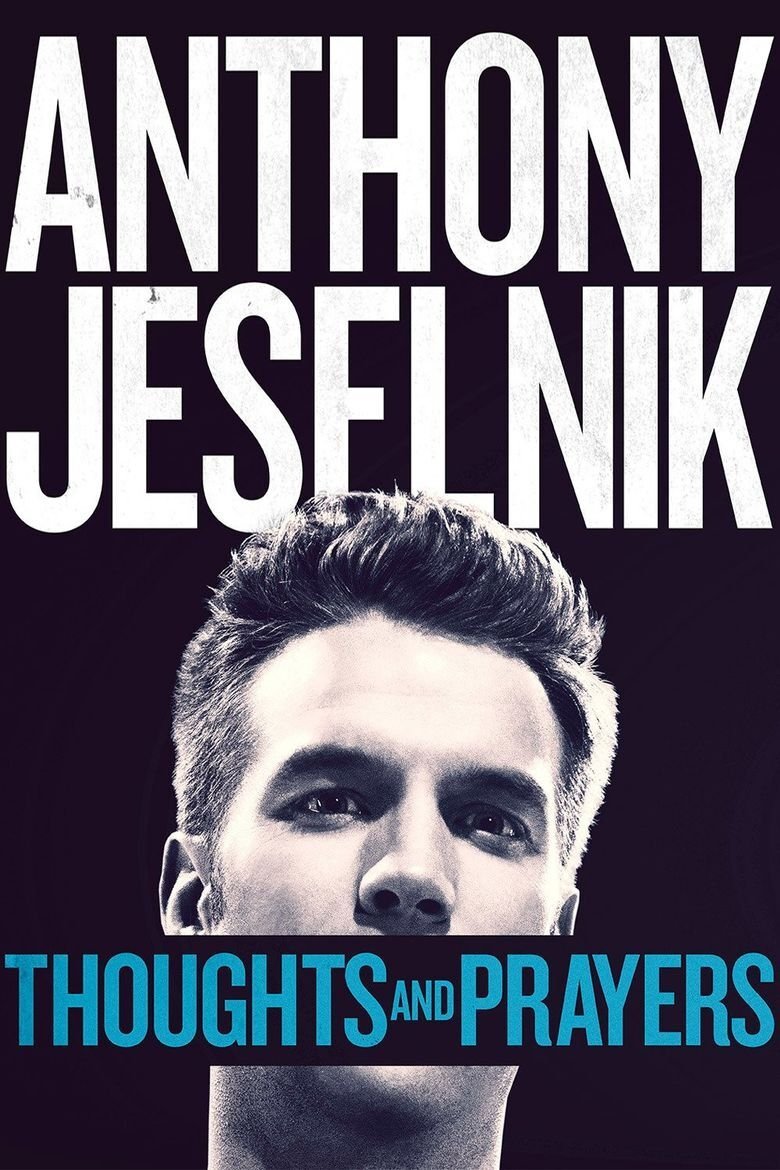 Anthony Jeselnik Thoughts and Prayers (2015) [44737] (A1767051896) [[Stand Up]] --Plex--